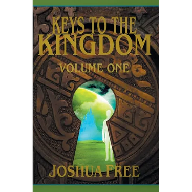 Keys to the Kingdom (Volume One): Advanced Training (Level 7)