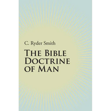 The Bible Doctrine of Man