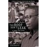 The Roof Don't Leak: Thoughts, Reflections and Wisdom