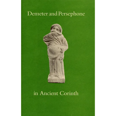 Demeter and Persephone in Ancient Corinth