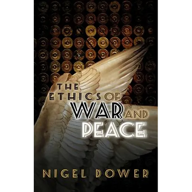 The Ethics of War and Peace: Cosmopolitan and Other Perspectives