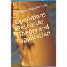 Operations Research: Theory and application