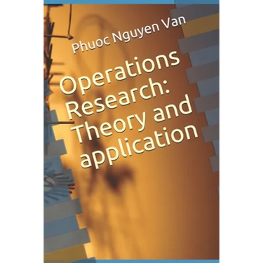 Operations Research: Theory and application