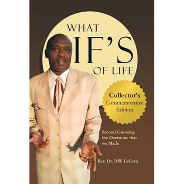 What If's of Life: Second Guessing the Decisions That We Made