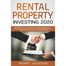 Rental Property Investing 2020: Beginner's Guide. Advanced Strategies and Secrets to Earn 1 Million a Year with Step by Step process, Strategy to Reti