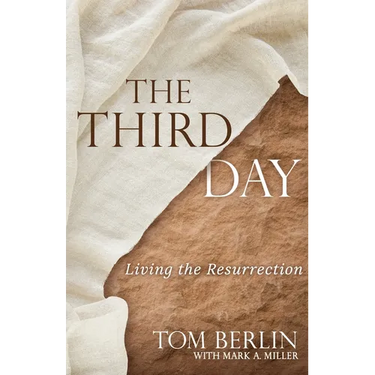The Third Day: Living the Resurrection