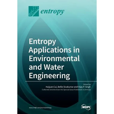 Entropy Applications in Environmental and Water Engineering