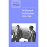 The History of Family Business, 1850 2000