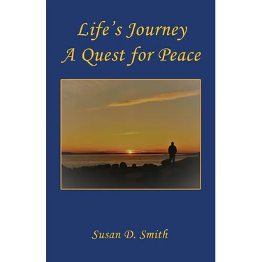 Life's Journey, A Quest for Peace