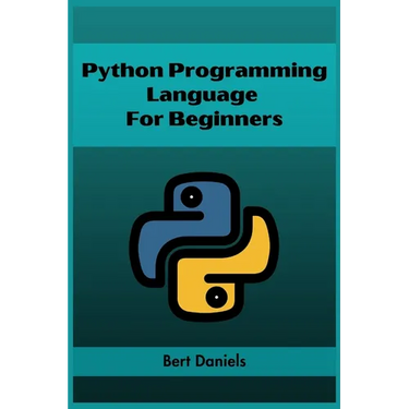 Python Programming Language for Beginners: Learn Python from Scratch and Kickstart Your Programming Journey (2023 Crash Course)