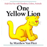 One Yellow Lion: Fold-Out Fun with Numbers, Colors, Animals