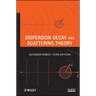 Dispersion Decay and Scattering Theory