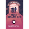 The Mystery of the Screaming Clock