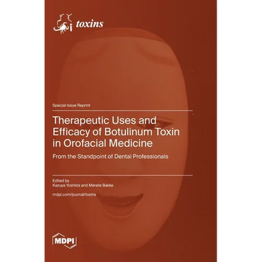 Therapeutic Uses and Efficacy of Botulinum Toxin in Orofacial Medicine: From the Standpoint of Dental Professionals