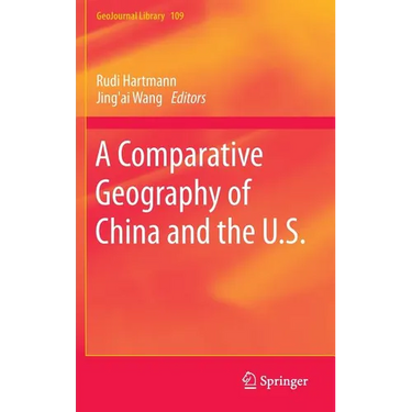 A Comparative Geography of China and the U.S.