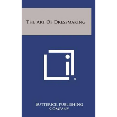 The Art of Dressmaking