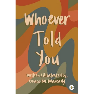 Whoever Told You