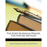 The Burt-Markham Primer: The Nature Method
