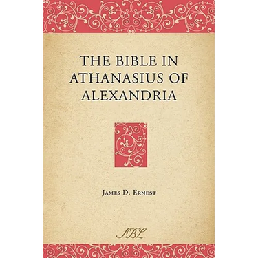 The Bible in Athanasius of Alexandria