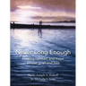 Never Long Enough, Premium Hardcover Edition: Finding comfort and hope amidst grief and loss