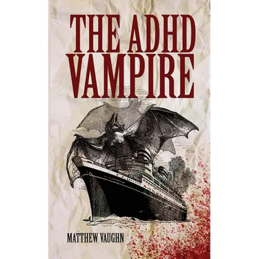 The ADHD Vampire