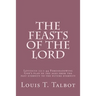 The Feasts of the Lord: Leviticus 23:1-44 Foreshadowing God's plan of the ages from the past eternity to the future eternity