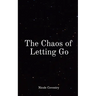 The Chaos of Letting Go