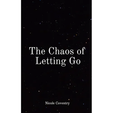The Chaos of Letting Go