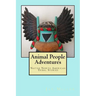 Animal People Adventures: Native North American Tribal Stories