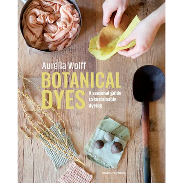 Botanical Dyes: A Seasonal Guide to Sustainable Dyeing