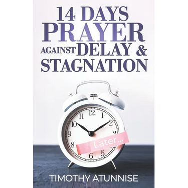 14 Days Prayer Against Delay & Stagnation