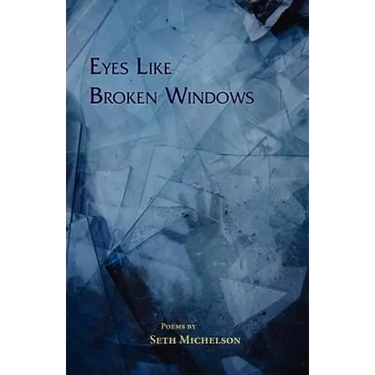 Eyes Like Broken Windows