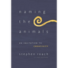 Naming the Animals: An Invitation to Creativity