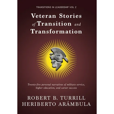 Veteran Stories of Transition and Transformation