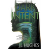 Dark Intent: A Crime Thriller