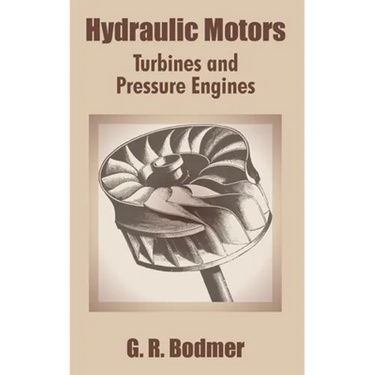 Hydraulic Motors: Turbines and Pressure Engines