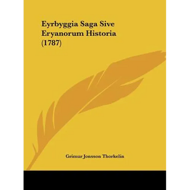 Eyrbyggia Saga Sive Eryanorum Historia (1787)