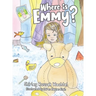 Where is Emmy?