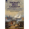 Siborne's 1815 Campaign: Volume 3-From Waterloo to Paris, Wavre, the Pursuit and the Final Engagements