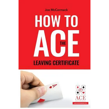 How to ACE the Leaving Certificate