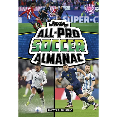 Sports Illustrated Kids All-Pro Soccer Almanac