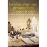 Creating your own perfume from dropper bottles: Methods, mechanics, and mathematics