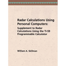 Radar Calculations Using Personal Computers: Supplement to Radar Calculations Using the Ti-59 Programmable Calculator