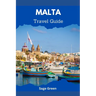 Malta: Travel Guide