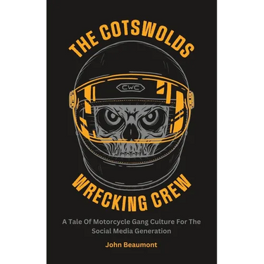 The Cotswolds Wrecking Crew: A Tale Of Motorcycle Gang Culture For The Social Media Generation