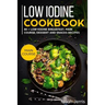 Low Iodine Cookbook: Main Course