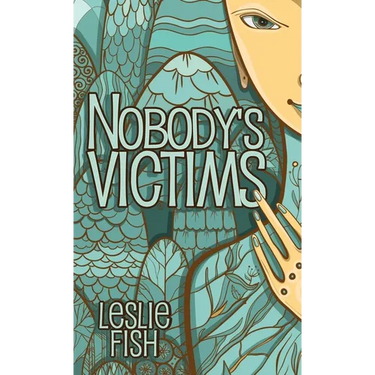 Nobody's Victims