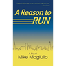 A Reason to Run