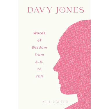 Davy Jones: Words of Wisdom From A.A. to ZEN