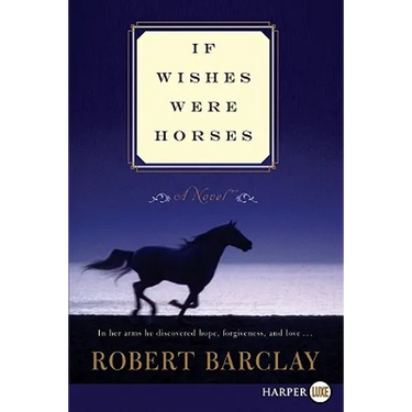 If Wishes Were Horses